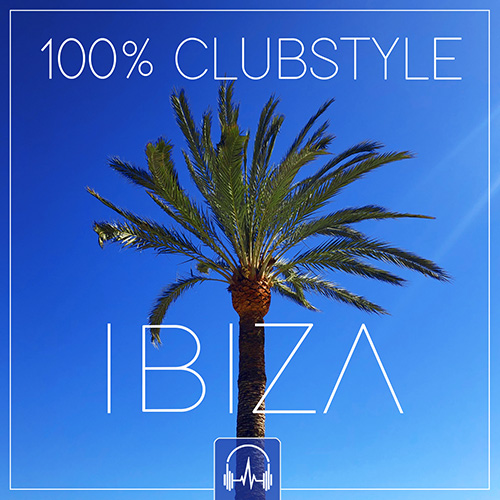 100% Clubstyle IBIZA 2019