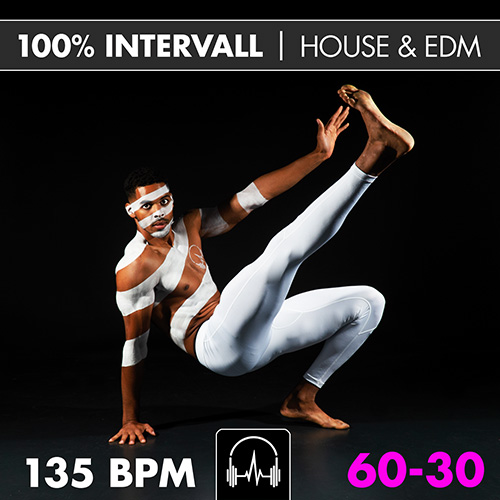 100% Intervall - HOUSE & EDM (60-30)  135 BPM
