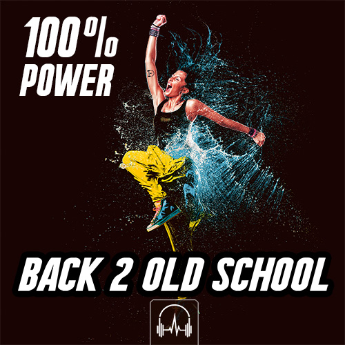 100% Power BACK 2 OLD SCHOOL