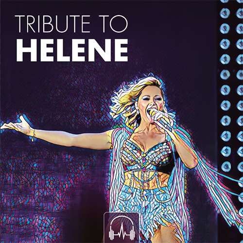 TRIBUTE TO HELENE