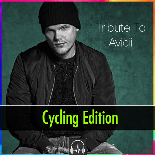 Tribute To Avicii - Cycling Edition