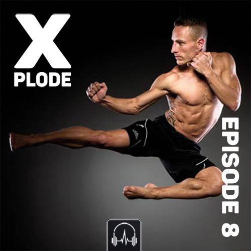 XPLODE - Episode 8